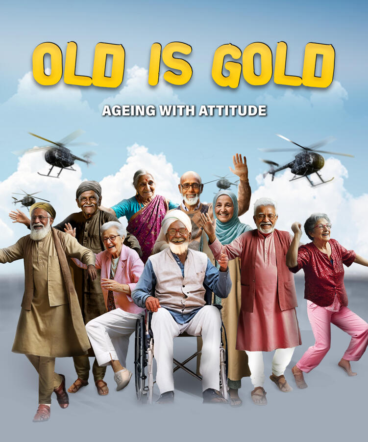 OLD IS GOLD (Cultural Comedy) Aging with attitude!